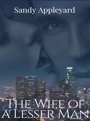 cover image of The Wife of a Lesser Man
